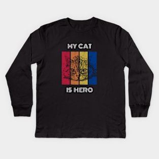 My cat is a hero-cat art Kids Long Sleeve T-Shirt